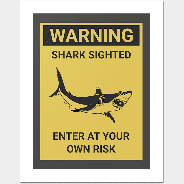 WARNING, SHARK SIGHTED Wall Art by FBdesign